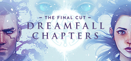 梦陨新章 Dreamfall Chapters